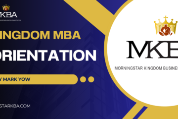 ORIENTATION FOR THE KINGDOM MBA COURSE